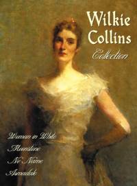 Wilkie Collins Collection (complete and Unabridged) av Wilkie Collins