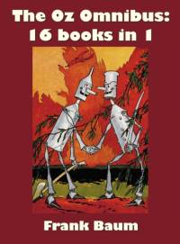 Oz Omnibus (unabridged), Including av Frank Baum