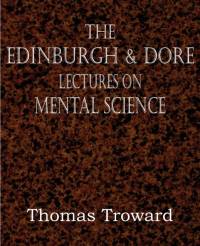 The Edinburgh & Dore Lectures on Mental Science av Judge Thomas Troward