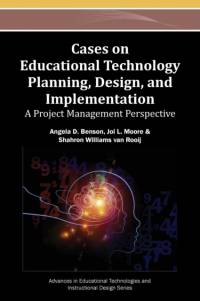 Cases on Educational Technology Planning, Design, and Implementation av Benson