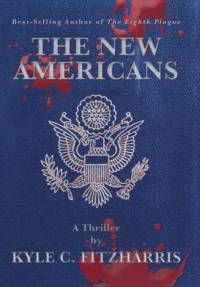 New Americans av Kyle C Fitzharris