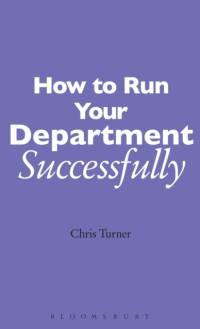 How to Run your Department Successfully av Chris Turner