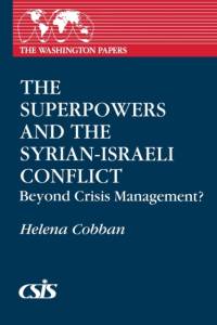 The Superpowers and the Syrian-Israeli Conflict av Helena Cobban
