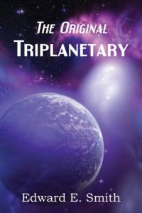 Triplanetary (the Original) av Edward E Smith