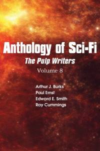 Anthology of Sci-Fi V8, Pulp Writers av Ray Cummings