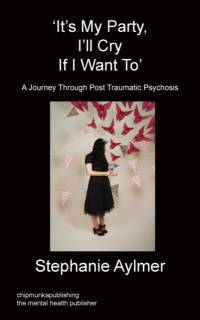 It's My Party, I'll Cry If I Want to av Stephanie Aylmer