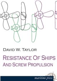 Resistance of Ships and Screw Propulsion av Mr David W Taylor