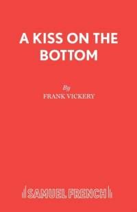 Kiss on the Bottom av Frank Vickery