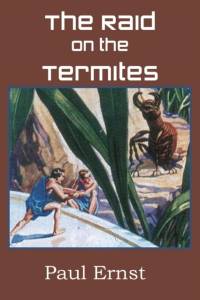 Raid on the Termites av Paul Ernst