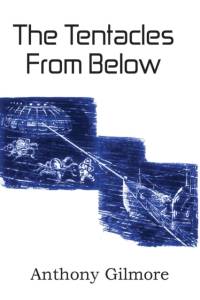 Tentacles from Below av Anthony Gilmore