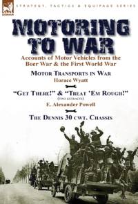 Motoring to War av E Alexander Powell