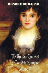 Human Comedy, La Comedie Humaine, Volume 3 av Honore deBalzac
