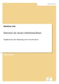 Internet als neues Arbeitsmedium av Matthias Link