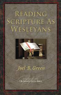 Reading Scripture as Wesleyans av Joel B. Green