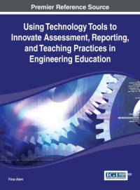 Using Technology Tools to Innovate Assessment, Reporting, and Teaching Practices in Engineering Education av Firoz Alam