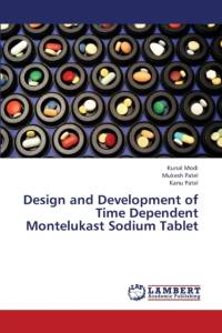 Design and Development of Time Dependent Montelukast Sodium Tablet av Kanu Patel