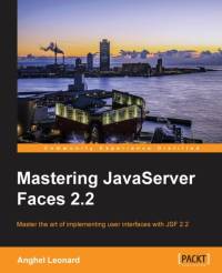 Mastering JavaServer Faces 2.2 av Anghel Leonard