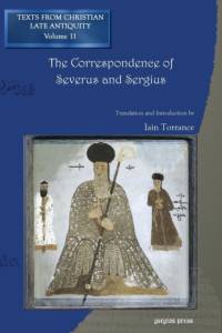The Correspondence of Severus and Sergius av Iain Torrance