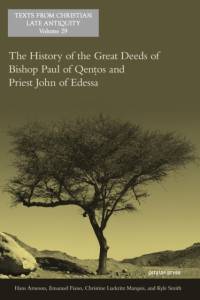 The History of the Great Deeds of Bishop Paul of Qentos and Priest John of Edessa av Kyle Smith