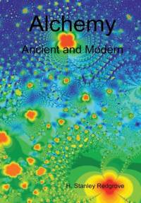 Alchemy: Ancient and Modern av H. Stanley Redgrove