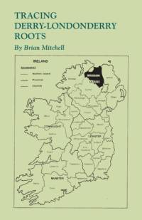 Tracing Derry-Londonderry Roots av Brian Mitchell