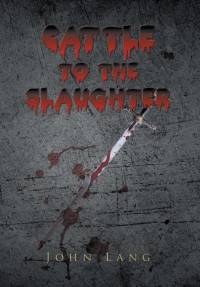 Cattle to the Slaughter av John Lang