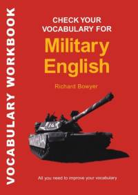 Check your vocabulary for military english: a workbook for users av Richard Bowyer