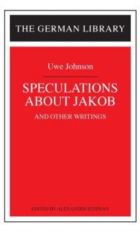 Speculations about Jakob: Uwe Johnson av Uwe Johnson