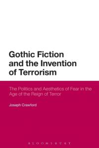 Gothic Fiction and the Invention of Terrorism av Joseph Crawford