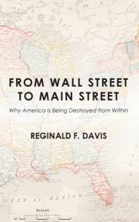 From Wall Street to Main Street av Reginald F Davis
