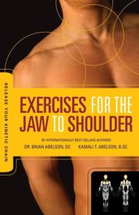 Release Your Kinetic Chain with Exercises for the Jaw to Shoulder av Brian James
