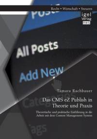 Das CMS eZ Publish in Theorie und Praxis av Tamara Rachbauer