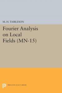 Fourier Analysis on Local Fields av M. H. Taibleson