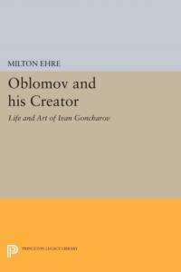 Oblomov and his Creator av Milton Ehre