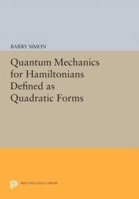 Quantum Mechanics for Hamiltonians Defined as Quadratic Forms av Barry Simon