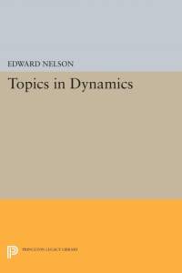 Topics in Dynamics av Edward Nelson