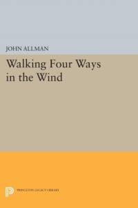 Walking Four Ways in the Wind av John Allman