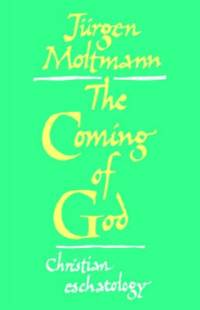 The Coming of God av Jurgen Moltmann