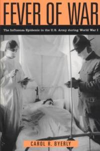 Fever of War av Carol R Byerly