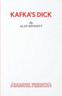 Kafka's Dick av Alan Bennett