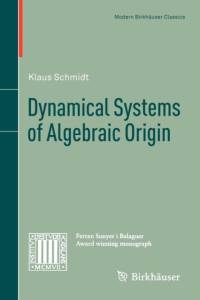 Dynamical Systems of Algebraic Origin av Klaus Schmidt
