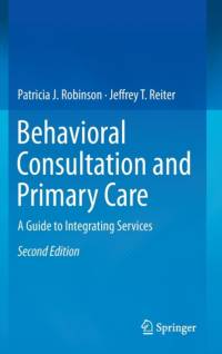 Behavioral Consultation and Primary Care av Patricia J. Robinson