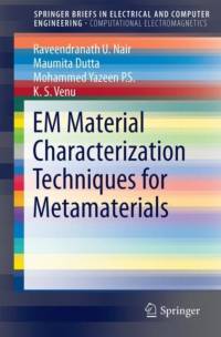 EM Material Characterization Techniques for Metamaterials av Raveendranath U. Nair
