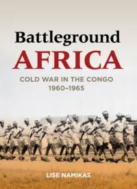 Battleground Africa av Lise Namikas