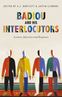 Badiou and His Interlocutors av Alain (Ecole Normale Superieure Badiou