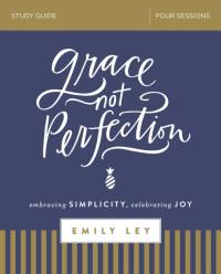Grace, Not Perfection Bible Study Guide av Emily Ley
