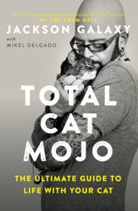 Total Cat Mojo av Jackson Galaxy