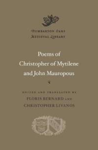 Poems of Christopher of Mytilene and John Mauropous av Christopher of Mytilene
