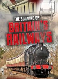 The Building of Britain's Railways av Catherine Chambers
