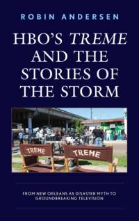 HBO's Treme and the Stories of the Storm av Robin Andersen